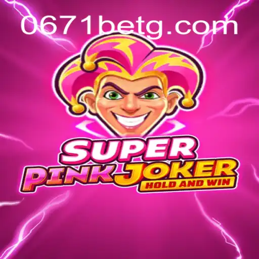 SuperPinkJoker: A Nova Sensação dos Jogos com 0671bet